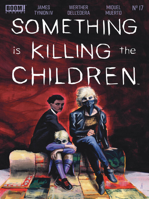 Title details for Something is Killing the Children (2019), Issue 17 by James Tynion IV - Available